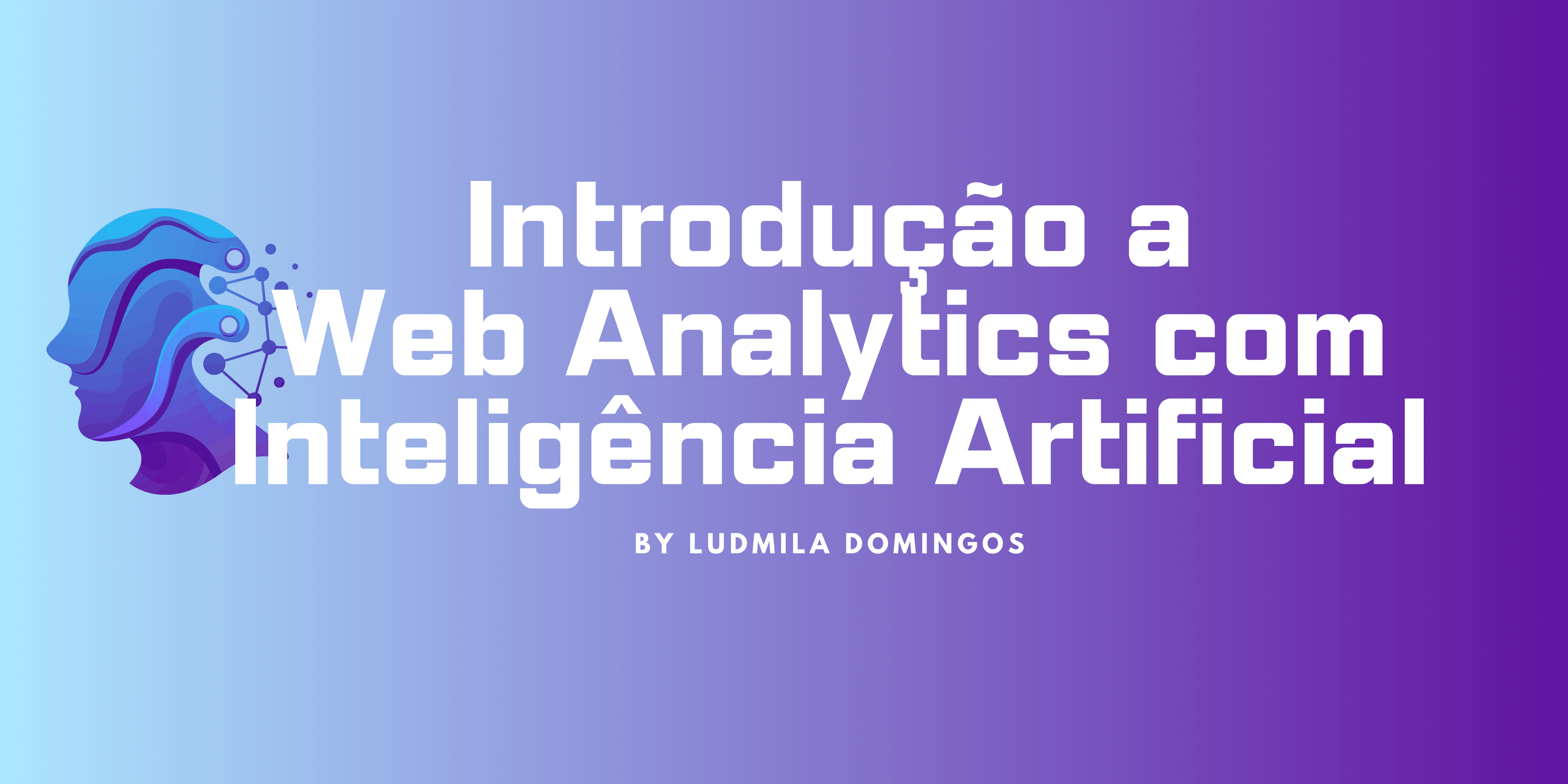 Introdução a Web Analytics com Inteligência Artificial